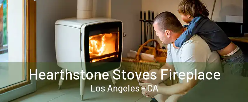 Hearthstone Stoves Fireplace Los Angeles - CA