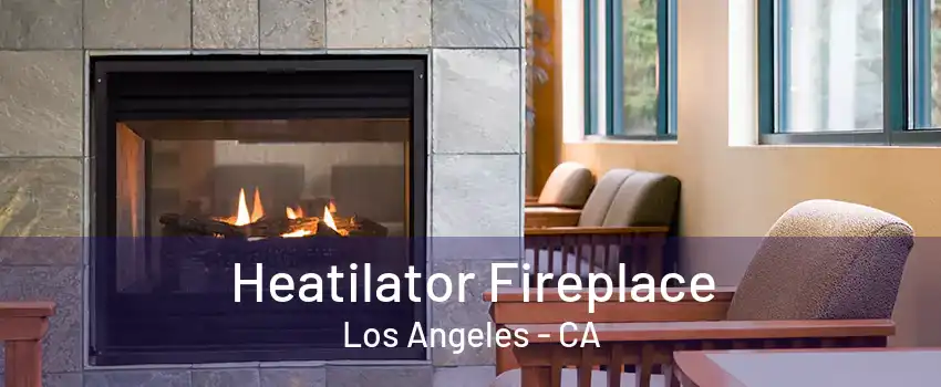 Heatilator Fireplace Los Angeles - CA