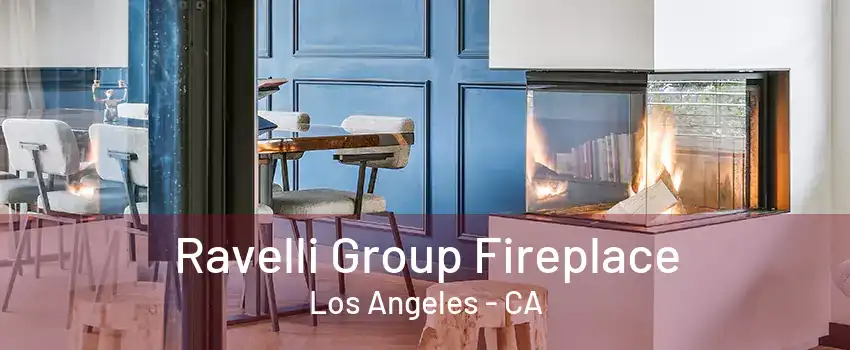 Ravelli Group Fireplace Los Angeles - CA