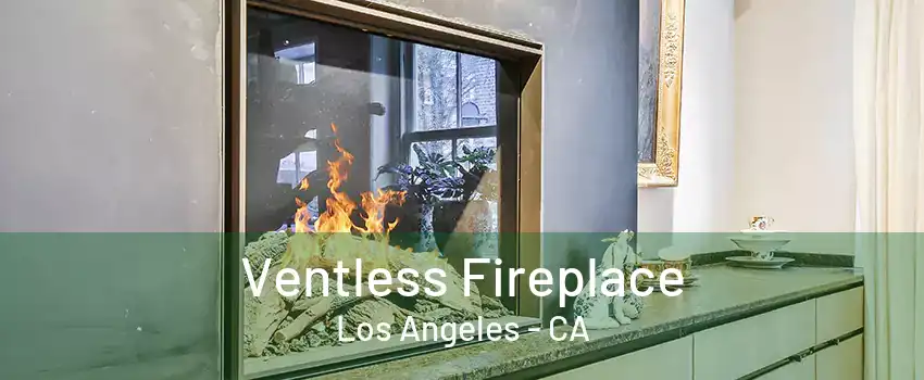 Ventless Fireplace Los Angeles - CA